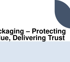 Packaging – Protecting Value, Delivering Trust